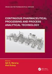 book Continuous Pharmaceutical Processing and Process Analytical Technology