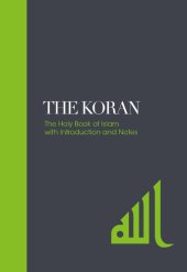 book The Koran: The Holy Book of Islam with Introduction and Notes