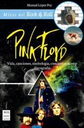 book Pink Floyd: Vida, canciones, simbología, conciertos clave y discografía