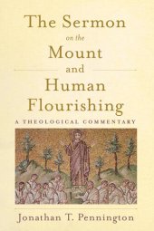 book The Sermon on the Mount and Human Flourishing: A Theological Commentary