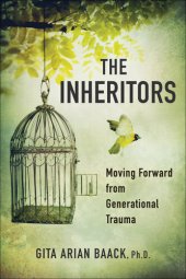 book The Inheritors: Moving Forward from Generational Trauma