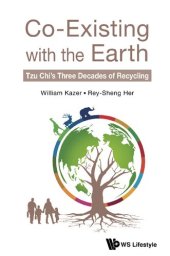 book Co-Existing with the Earth: Tzu Chi's Three Decades of Recycling