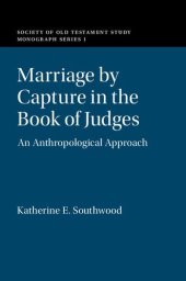 book Marriage by Capture in the Book of Judges: An Anthropological Approach