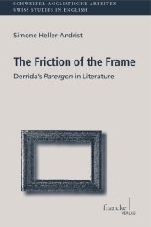 book The Friction of the Frame: Derrida's Parergon in Literature