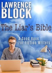 book The Liar's Bible: A Good Book for Fiction Writers