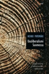 book Uusliberalismi Suomessa: lyhyt historia ja tulevaisuuden vaihtoehdot