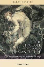 book The Struggle for a Human Future: 5G, Augmented Reality, and the Internet of Things