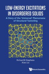 book Low-Energy Excitations in Disordered Solids: A Story of the 'Universal' Phenomena of Structural Tunneling