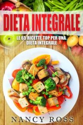 book Le 65 ricette top per una dieta integrale