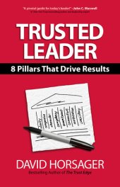 book Trusted Leader: 8 Pillars That Drive Results