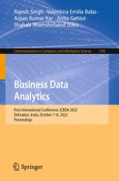 book Business Data Analytics: First International Conference, ICBDA 2022, Dehradun, India, October 7–8, 2022, Proceedings