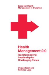 book Health Management 2.0: Transformational Leadership for Challenging Times