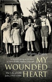 book My Wounded Heart: The Life of Lilli Jahn, 1900-1944