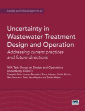 book Uncertainty in Wastewater Treatment Design and Operation: Addressing Current Practices and Future Directions