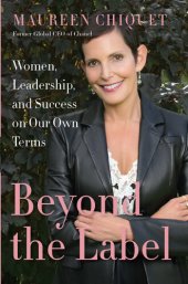 book Beyond the Label: Women, Leadership, and Success on Our Own Terms