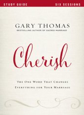 book Cherish Bible Study Guide: The One Word That Changes Everything for Your Marriage