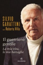 book Il guerriero gentile. La mia vita, le mie battaglie