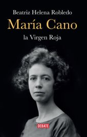 book María Cano. La virgen roja