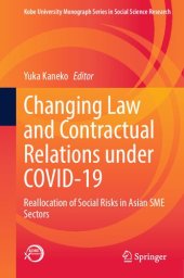 book Changing Law and Contractual Relations under COVID-19: Reallocation of Social Risks in Asian SME Sectors