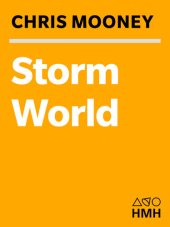 book Storm World: Hurricanes, Politics, and the Battle Over Global Warming