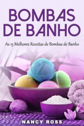 book Bombas de Banho: As 15 Melhores Receitas de Bombas de Banho