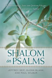 book Shalom in Psalms: A Devotional from the Jewish Heart of the Christian Faith