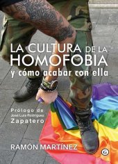 book La cultura de la homofobia y cómo acabar con ella