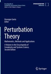 book Perturbation Theory. Mathematics, Methods and Applications. A Volume in the Encyclopedia of Complexity and Systems Science, Second Edition