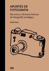 book Apuntes de fotografía: Recursos y técnicas básicas de fotografía analógica