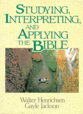 book Studying, Interpreting, and Applying the Bible