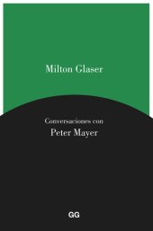 book Milton Glaser. Conversaciones con Peter Mayer