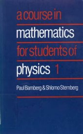 book A COURSE IN mathematics FOR STUDENTS OF PHYSICS