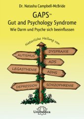 book GAPS – Gut and Psychology Syndrome: Wie Darm und Psyche sich beeinflussen. Natürliche Heilung von Autismus, AD(H)S, Dyspraxie, Legasthenie, Depression und Schizophrenie