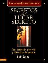 book Secretos del lugar secreto guía de estudio: Para reflexión personal y discusión de grupos