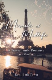 book Miracle at Midlife: A Transatlantic Romance