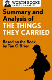 book Summary and Analysis of The Things They Carried: Based on the Book by Tim O'Brien