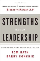 book Strengths Based Leadership (Summary): Great Leaders, Teams, and Why People Follow