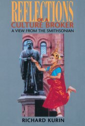 book Reflections of a Culture Broker: A View from the Smithsonian