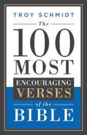 book The 100 Most Encouraging Verses of the Bible