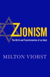 book Zionism: The Birth and Transformation of an Ideal