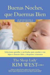 book Buenas noches, que duermas bien: un manual para ayudar a tus hijos a dormir bien y despertar contentos: De recién nacidos a niños de hasta cinco años