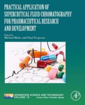 book Practical Application of Supercritical Fluid Chromatography for Pharmaceutical Research and Development