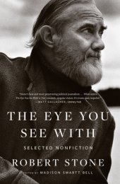 book The Eye You See With: Selected Nonfiction