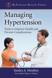 book Managing Hypertension: Tools to Improve Health and Prevent Complications