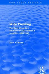 book Wide Crossing: The West Africa Rice Development Association in Transition, 1985-2000