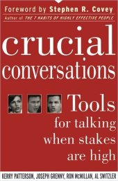 book Crucial Conversations (Summary): Tools for Talking When Stakes Are High