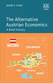 book The Alternative Austrian Economics: A Brief History