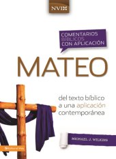 book Comentario bíblico con aplicación NVI Mateo: Del texto bíblico a una aplicación contemporánea