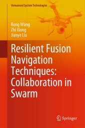 book Resilient Fusion Navigation Techniques: Collaboration in Swarm