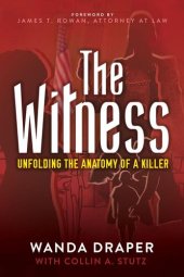 book The Witness: Unfolding the Anatomy of a Killer